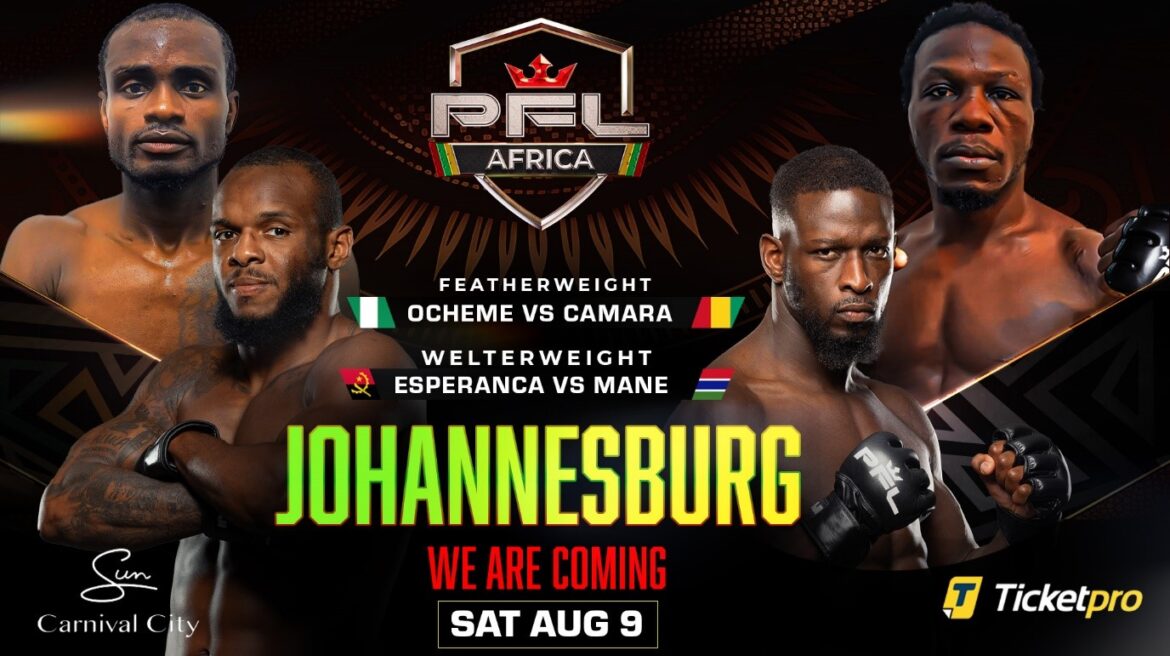 PFL AFRICA RETURNS AUGUST 9 IN JOHANNESBURG, SOUTH AFRICA